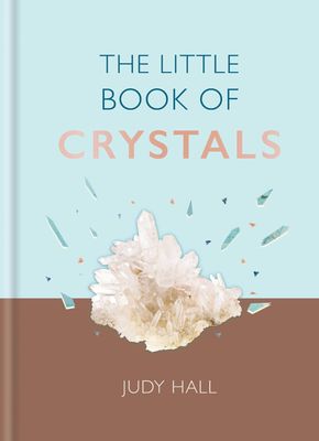 The Little Book of Crystals: Hall Hardcover The Little Book of Crystals: Hall Hardcover