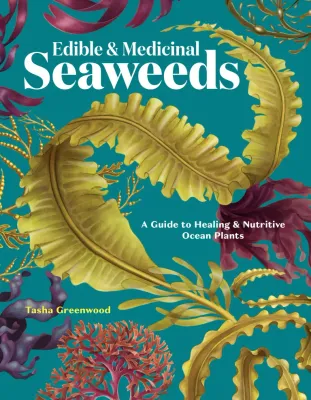 Edible &amp; Medicinal Seaweeds