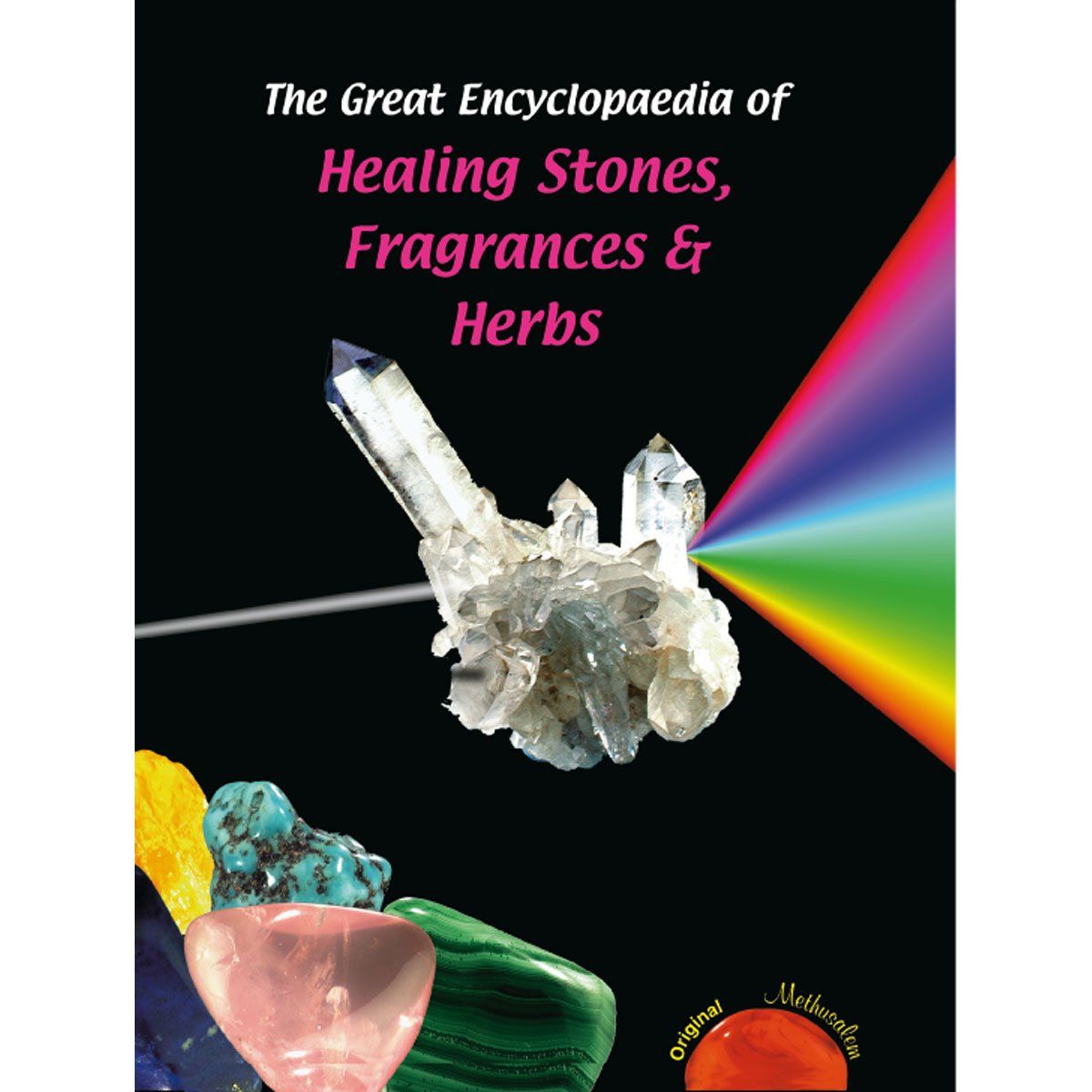 Healing Stones, Fragrances & Herbs Healing Stones, Fragrances & Herbs