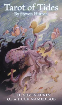 Tarot of the Tides: The Adventures of a Duck Named Bob