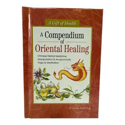 A Compendium of Oriental Healing 