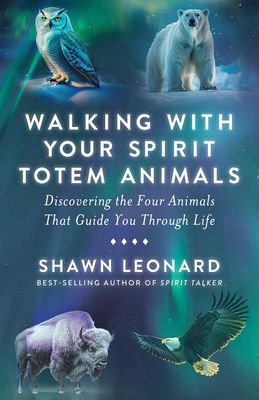 Walking with your Spirit Totem Animals