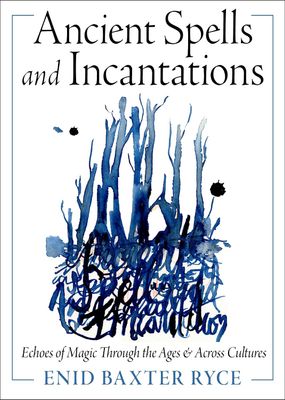 Ancient Spells &amp; Incantations