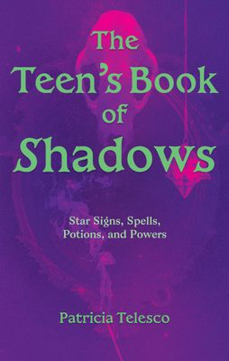The Teen's Book of Shadows The Teen's Book of Shadows