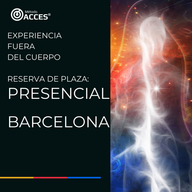 EXPERIENCIA FUERA DEL CUERPO. CURSO PRESENCIAL BARCELONA