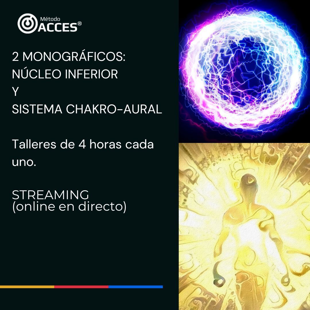 MONOGRÁFICOS NÚCLEO INFERIOR Y SISTEMA CHAKRO-AURAL