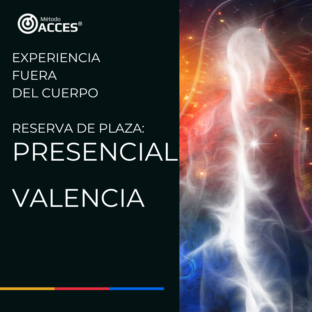 EXPERIENCIA FUERA DEL CUERPO. CURSO PRESENCIAL VALENCIA