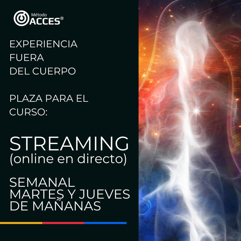 EXPERIENCIA FUERA DEL CUERPO. CURSO EN STREAMING SEMANAL DE MAÑANAS