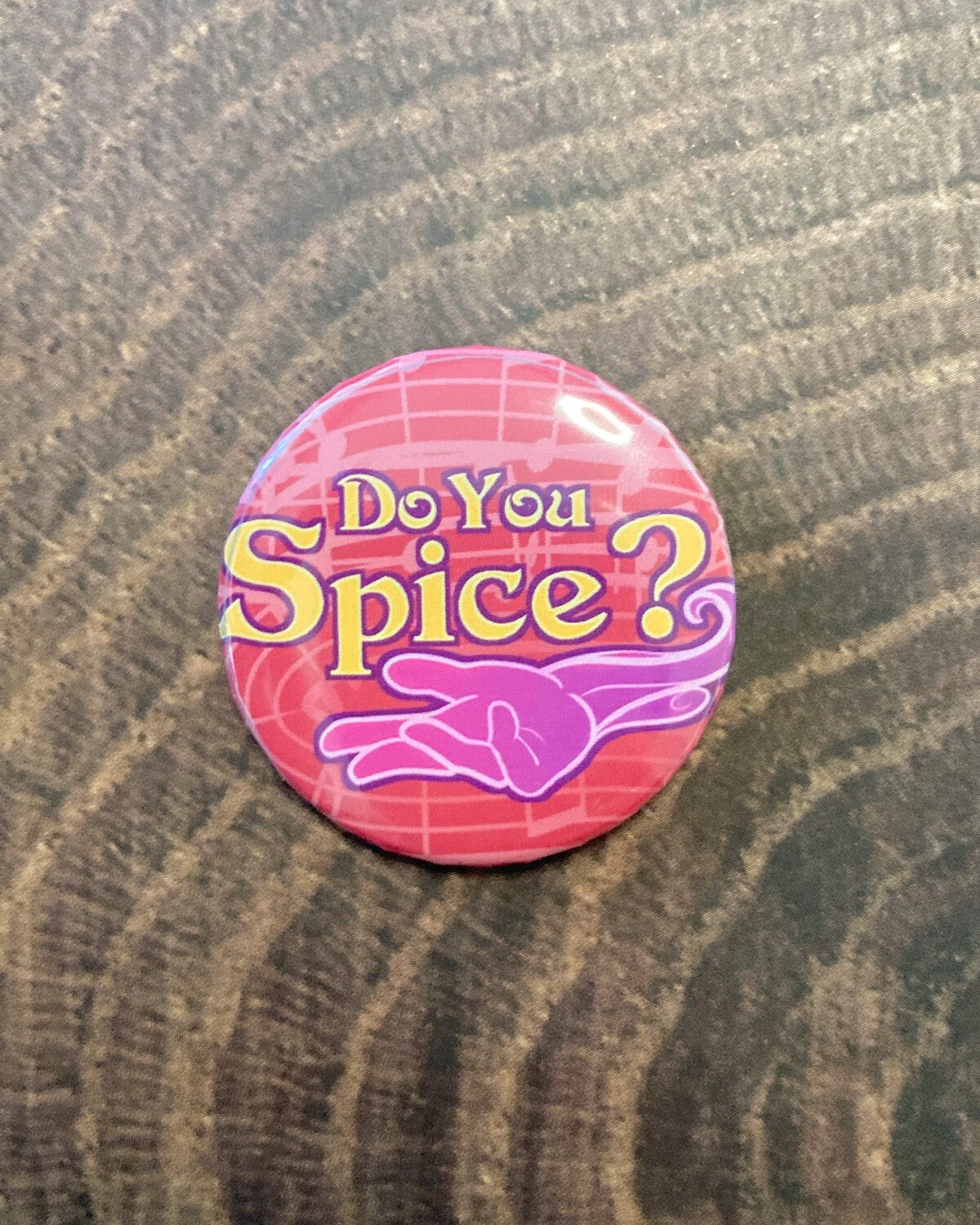 Critical Role - Do You Spice? (Medium Pin) 1.5" Inch 37mm