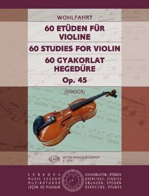 Wohlfahrt, Franz: 60 Studies for Violin
Op. 45