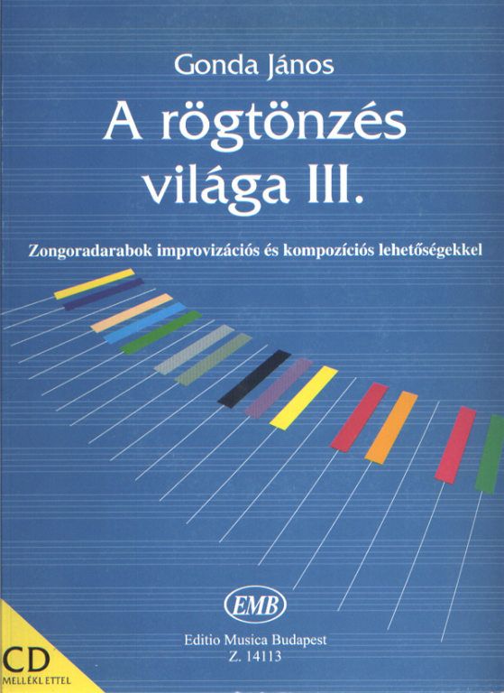 Gonda János: A rögtönzés világa 3