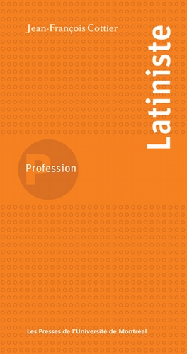 Profession latiniste - Jean-François Cottier