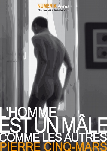 L&#39;homme est un mâle comme les autres - Pierre Cinq-Mars