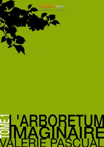 L&#39;arboretum imaginaire - Valérie Pascual