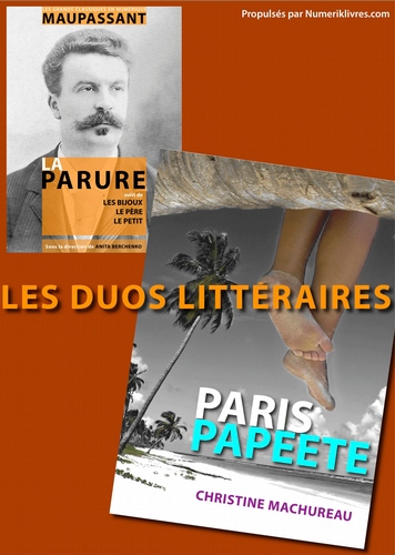 Paris-Papeete de Christine Machureau et La parure de Guy de Maupassant