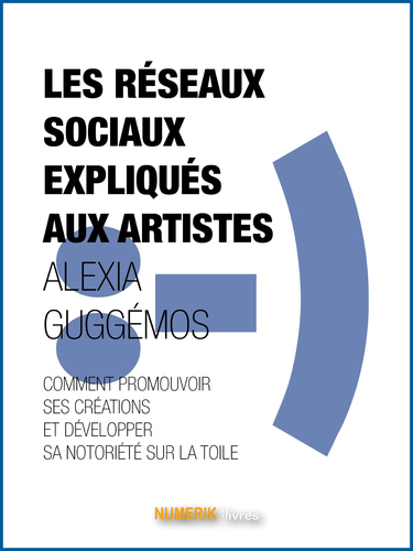 Les réseaux sociaux expliqués aux artistes