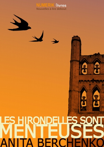 Les hirondelles sont menteuses - Anita Berchenko