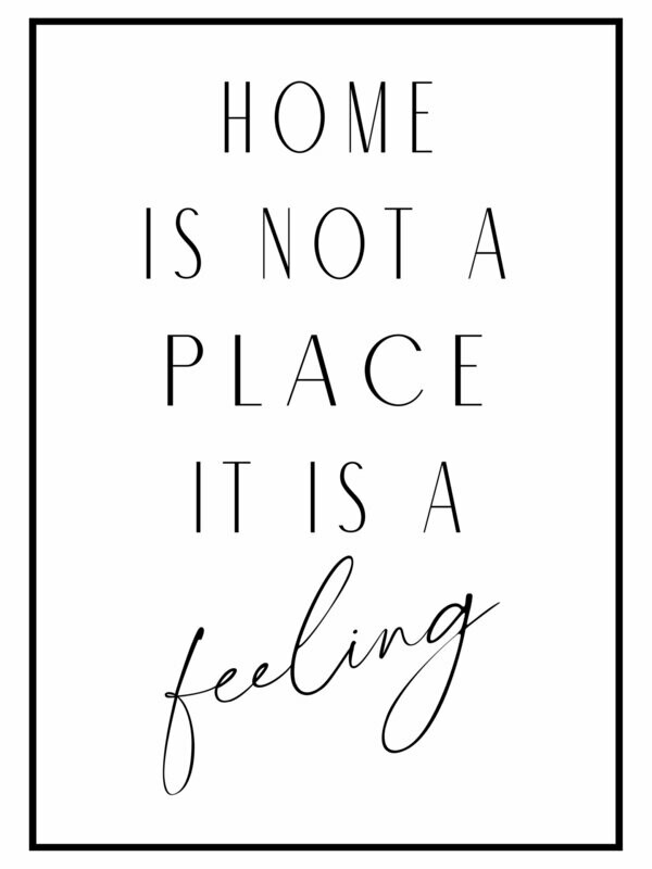 Poster "Home is not a place", Spüche Poster, Spruch, Schriftzug