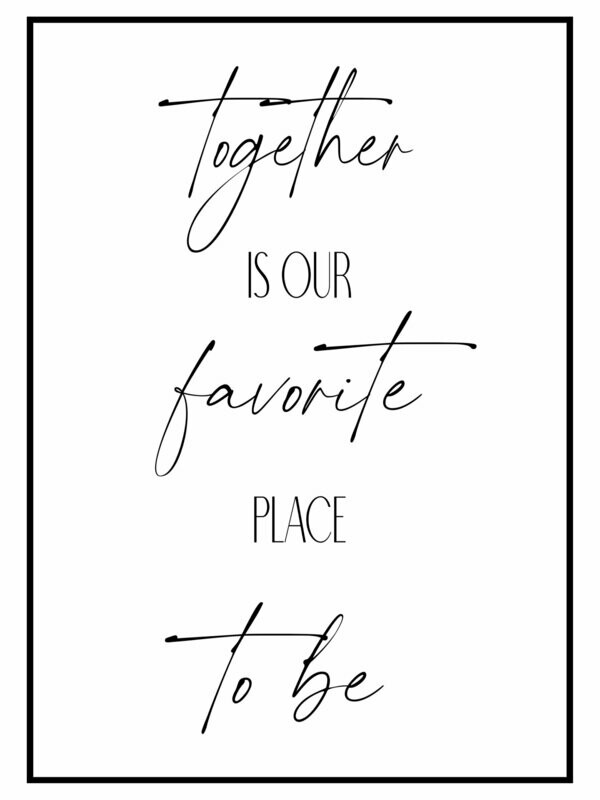 Poster "Together is our Favorite place", Spüche Poster, Spruch, Schriftzug