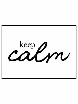 Poster "keep calm", Sprüche Poster, Schriftzug, verschiedene Größen