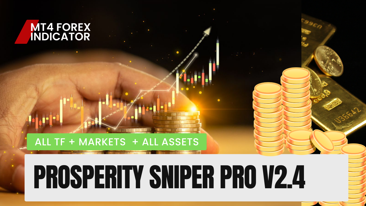PROSPERITY SNIPER PRO V2.4 MT4 indicator & Strategy For (Technical Analysis)