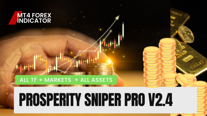 PROSPERITY SNIPER PRO V2.4 MT4 indicator &amp; Strategy For (Technical Analysis)