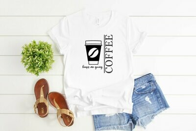 Coffee Keeps Me Going T-Shirt