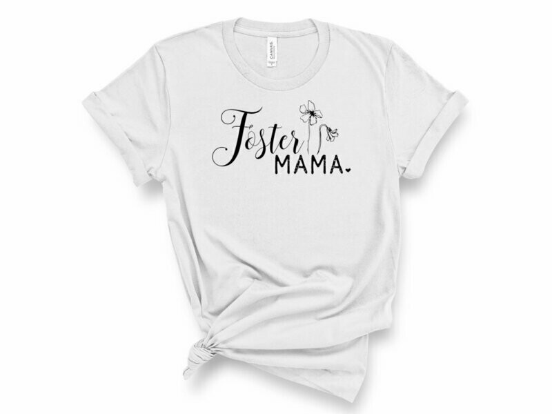 Foster Mama T-Shirt