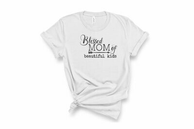 Blessed Mom of Beautiful Kids T-Shirt
