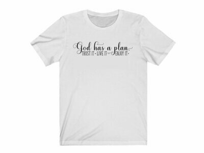 God Has a Plan T-Shirt