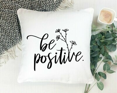 Be Positive Throw Pillow