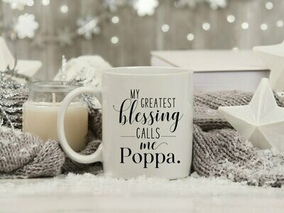 My Greatest Blessing Calls Me Poppa Mug