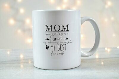 Mom You Are Forever Loved Mug