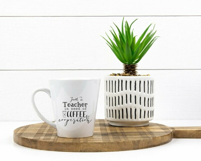 Just a Teacher in Need of Coffee & Cooperation Mug