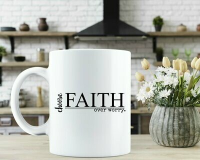 Choose Faith Over Worry Mug