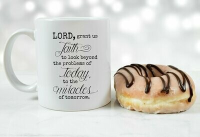 Lord Grant Us Faith... Mug