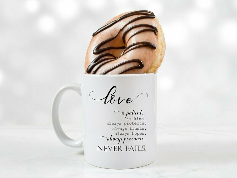 Love Never Fails Mug