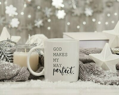 God Makes My Way Perfect Mug