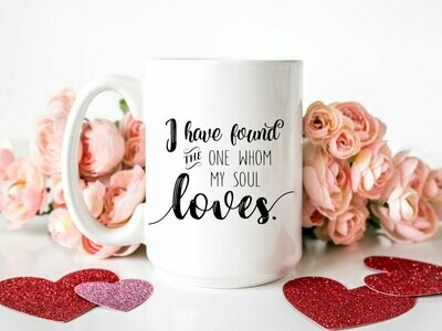 I Have Found the One Whom My Soul Loves Mug