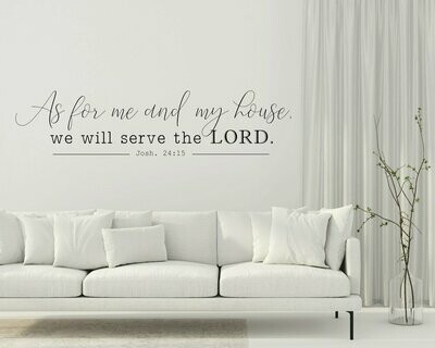 As for me and my house we will serve the Lord Vinyl Wall Decal