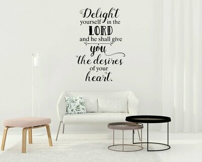 Delight Yourself in the Lord Vinyl Wall Decal