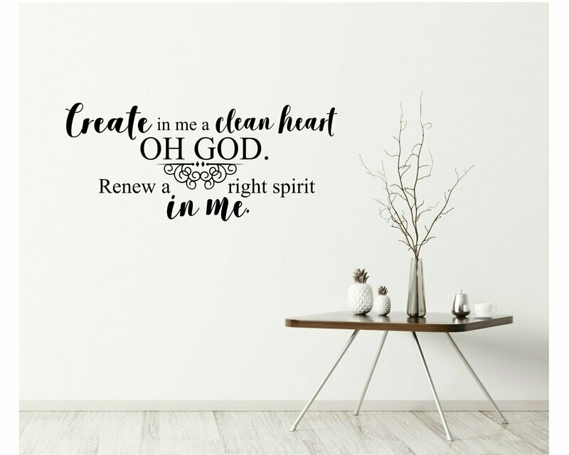 Create in Me A Clean Heart Vinyl Wall Decal