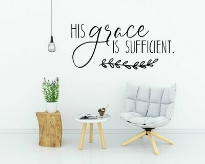 His Grace is Sufficient Vinyl Wall Decal