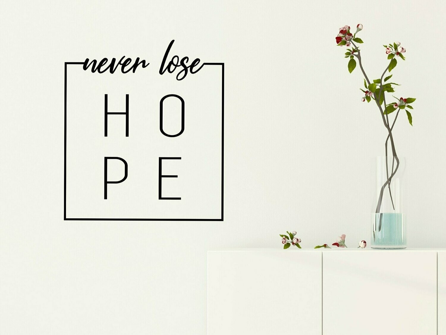 Never Lose Hope Vinyl Wall Decal