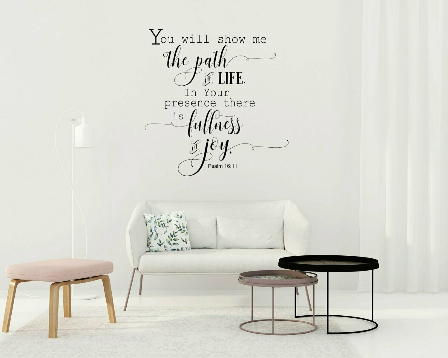 You Will Show Me the Path of Life, Psalm 16:11 Vinyl Wall Decal