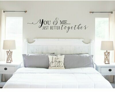You & Me Are Better Together Vinyl Wall Decal