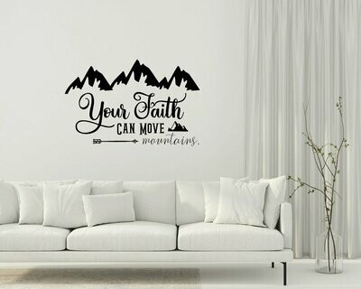 Your Faith Can Move Mountains Vinyl Wall Decal