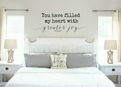 You Have Filled My Heart with Greater Joy Vinyl Wall Decal