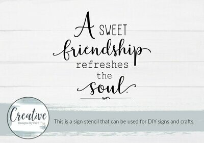 A Sweet Friendship Refreshes The Soul Sign Stencil