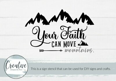 Your Faith Can Move Mountains Sign Stencil